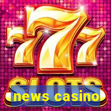 news casino