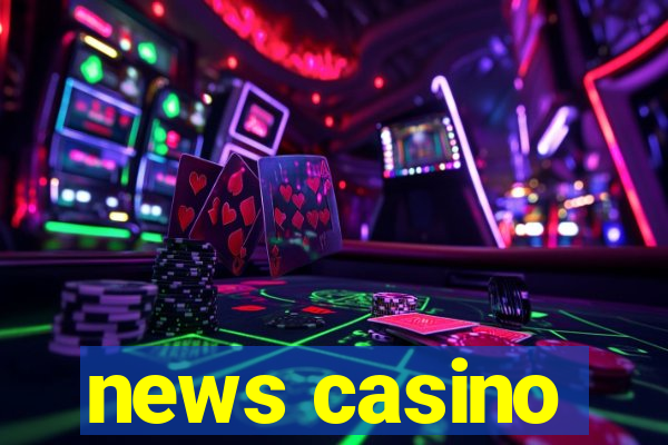 news casino