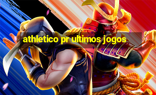 athletico pr ultimos jogos