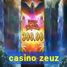 casino zeuz