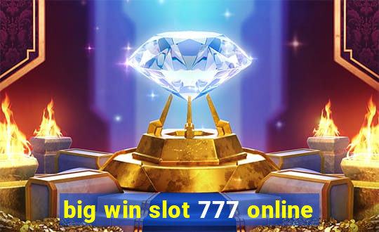 big win slot 777 online