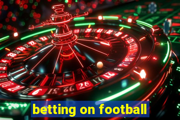 betting on football