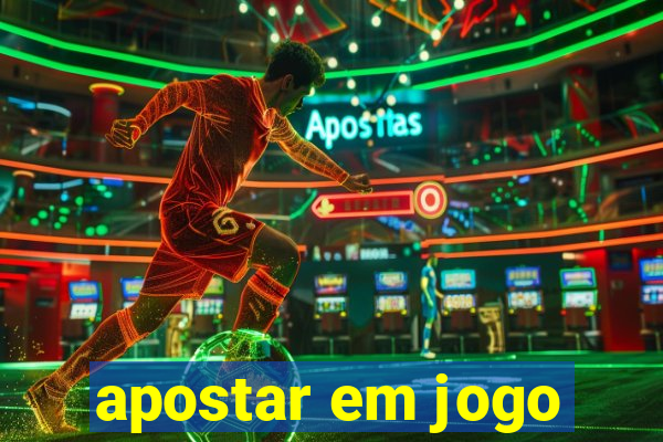 apostar em jogo