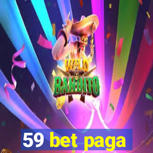 59 bet paga