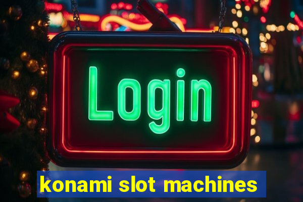 konami slot machines