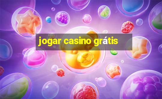 jogar casino grátis