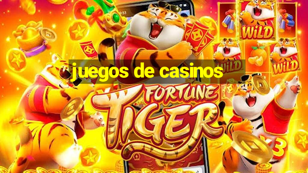 juegos de casinos