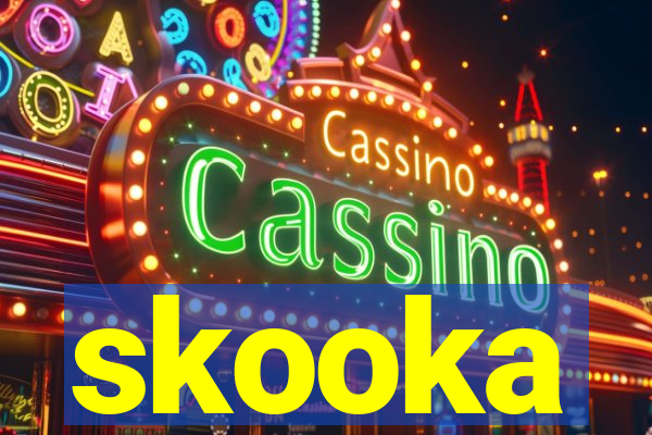 skooka