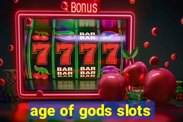 age of gods slots