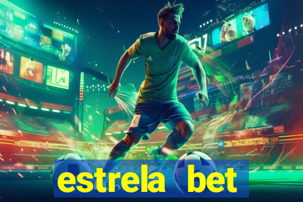 estrela bet primeiro deposito