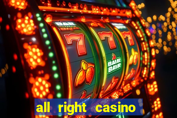 all right casino free spins