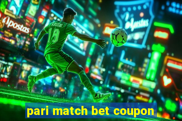 pari match bet coupon