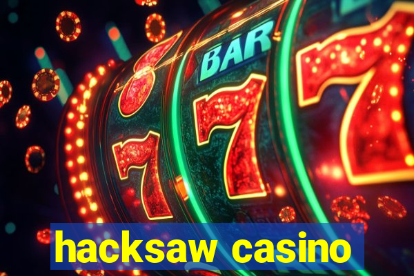 hacksaw casino