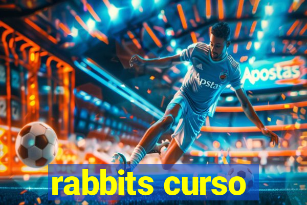 rabbits curso