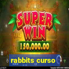 rabbits curso