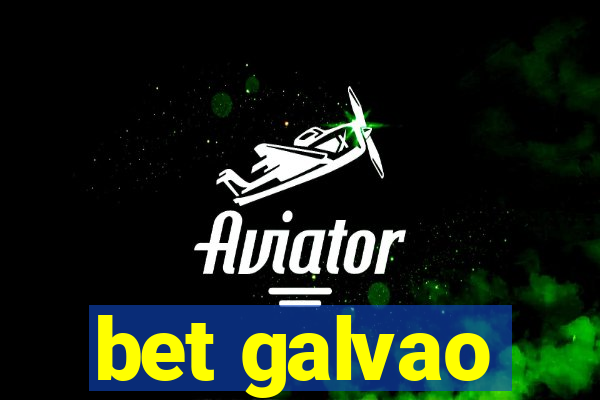 bet galvao