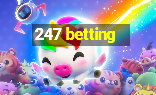 247 betting