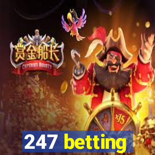 247 betting