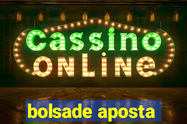 bolsade aposta