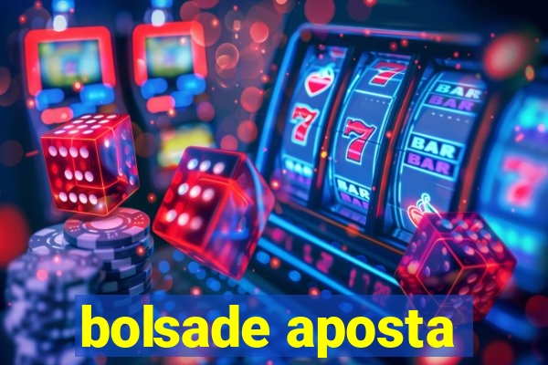 bolsade aposta