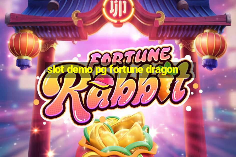 slot demo pg fortune dragon