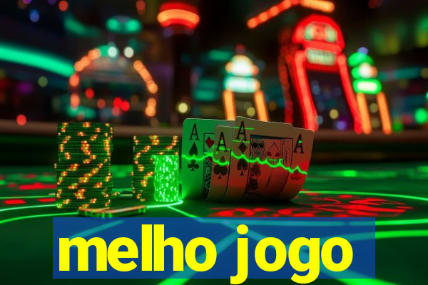 melho jogo