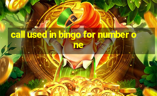 call used in bingo for number one