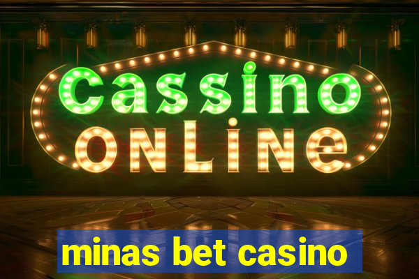 minas bet casino