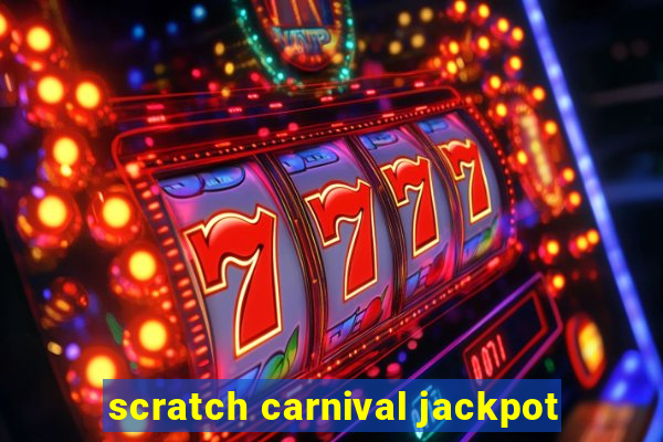 scratch carnival jackpot