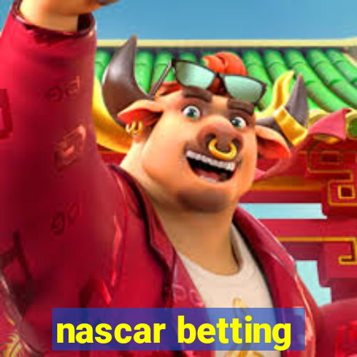 nascar betting