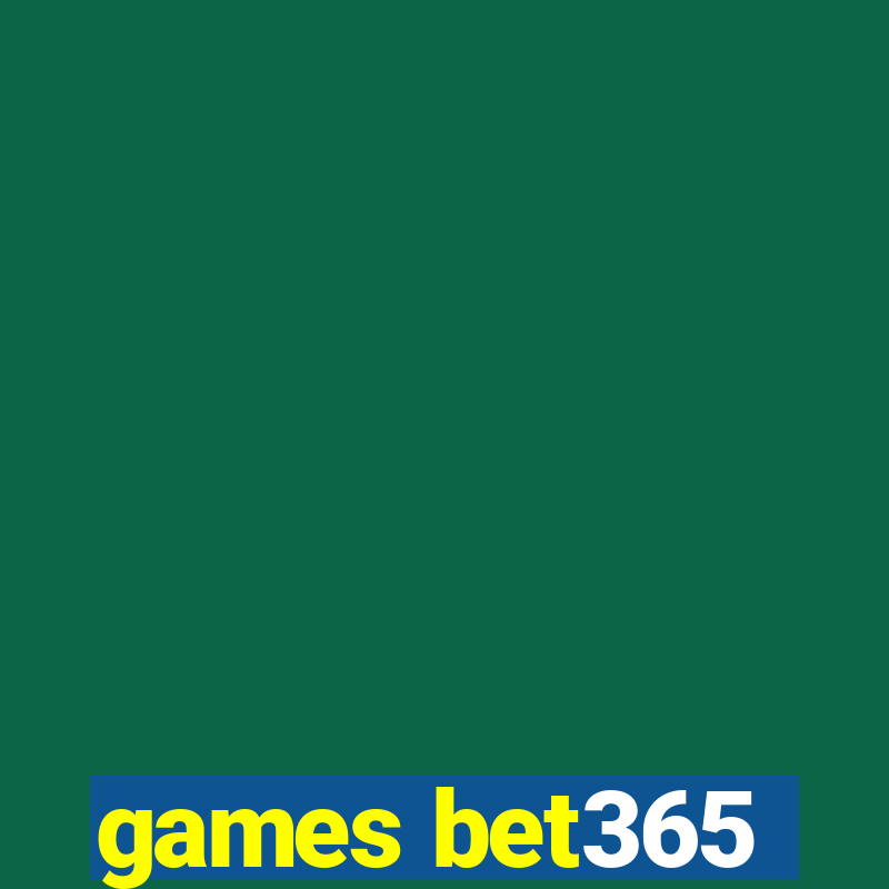 games bet365