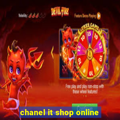 chanel it shop online