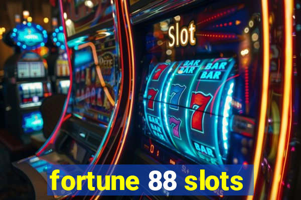 fortune 88 slots