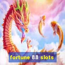 fortune 88 slots