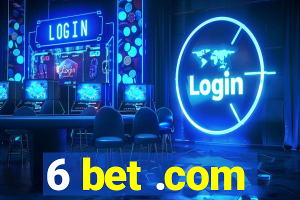 6 bet .com