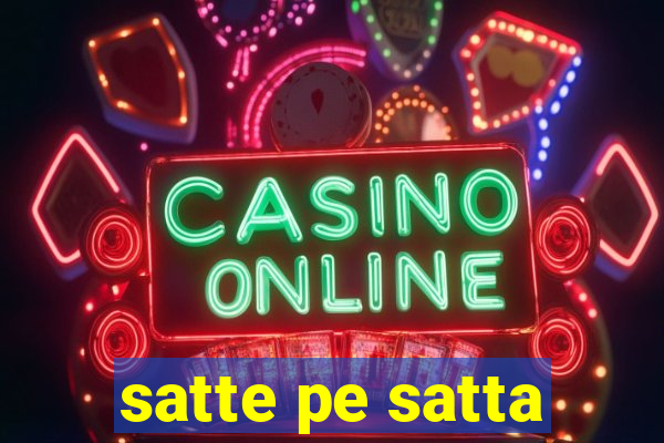 satte pe satta