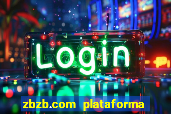 zbzb.com plataforma de jogos