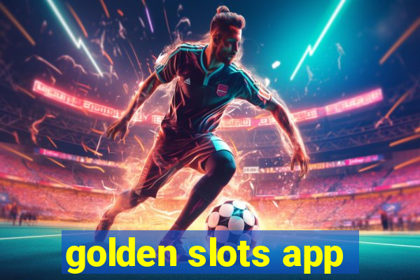 golden slots app