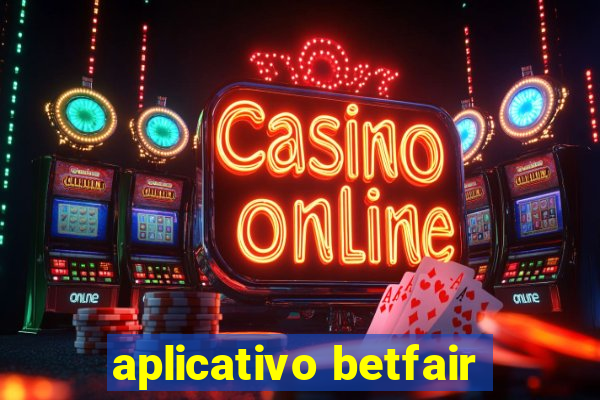 aplicativo betfair