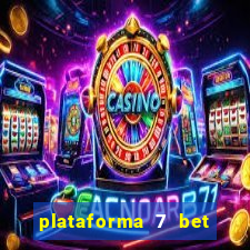 plataforma 7 bet paga mesmo