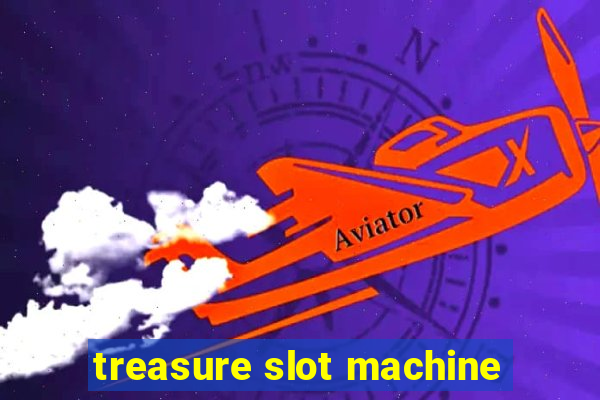 treasure slot machine