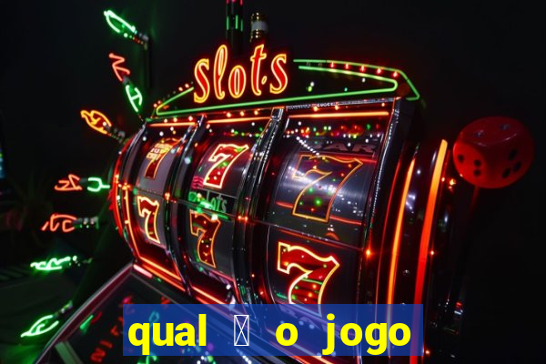 qual 茅 o jogo do tigrinho