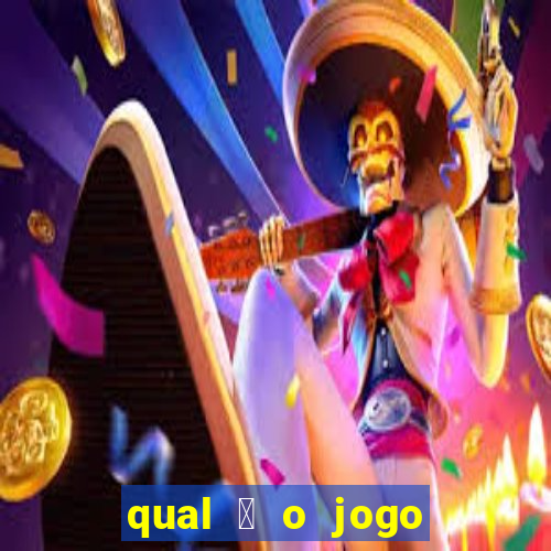 qual 茅 o jogo do tigrinho