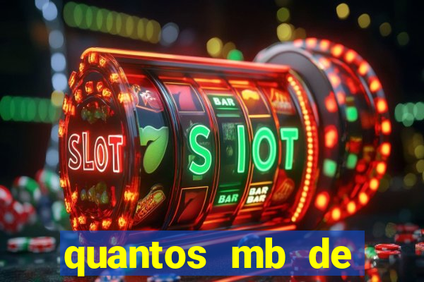 quantos mb de internet é bom para jogar