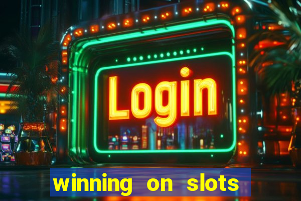 winning on slots in vegas