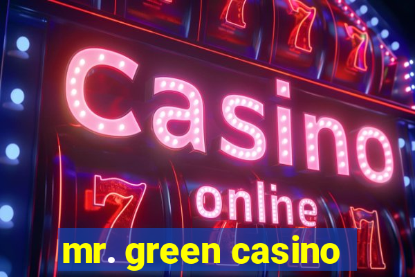 mr. green casino