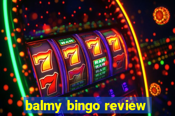 balmy bingo review