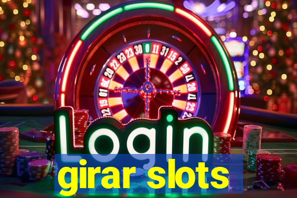 girar slots