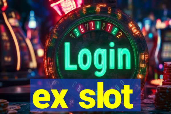 ex slot