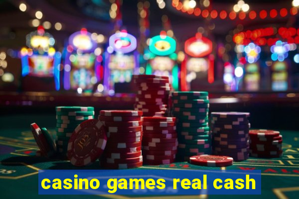 casino games real cash